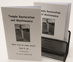 Temple Restoration Booklet. Whilt thou be made whole?